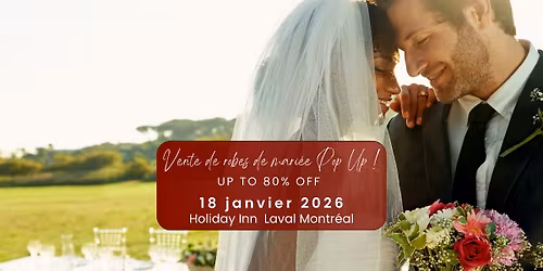 Laval Pop Up Vente de robes de mari\u00e9e
