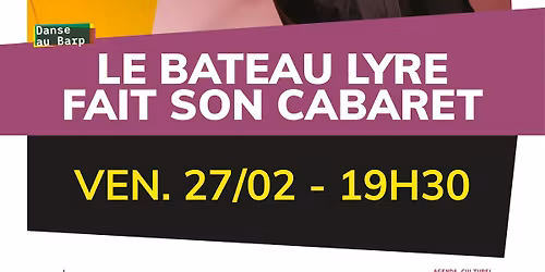 IN\u00c9DIT - LE BATEAU LYRE FAIT SON CABARET
