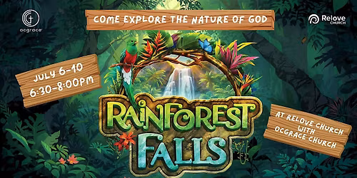 Rainforest Falls VBS at Relove Church with OCGrace Church