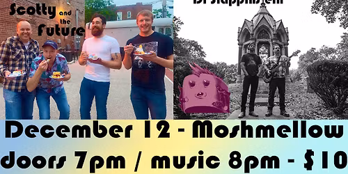 Scotty and The Future w\/ Dr. Slappinstein at Moshmellow 12\/12\/2025