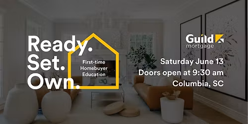 Ready, Set, Own Homebuyer Event | Columbia, SC