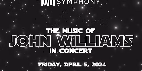 New Philharmonic - A Tribute to John Williams at McAninch Arts Center - Belushi Performance Hall