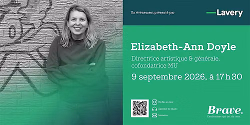 Entretien Brave avec Elizabeth-Ann Doyle, Montr\u00e9al