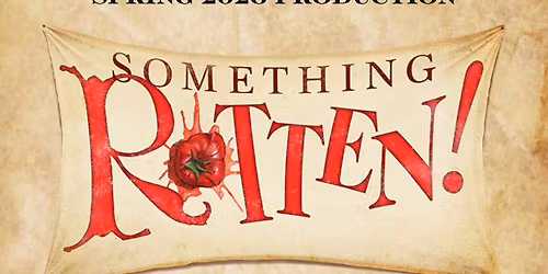 NMHS Theatre presents Something Rotten!