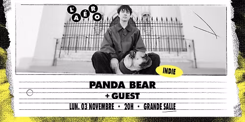 Panda Bear + Guest \u2219 L'A\u00e9ronef