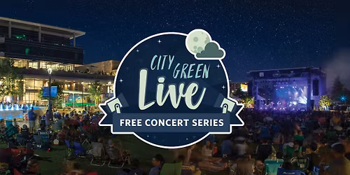 2026 City Green Live: Free Concert Series