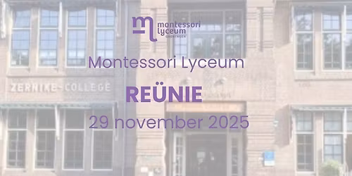 Re\u00fcnie Montessori Lyceum Groningen & Zernike College locatie Helper Brink