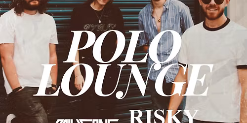 Live Lounge Session Polo Lounge \/\/ The Polygons \/\/ Risky Burn