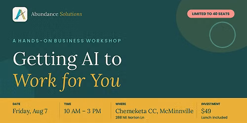 Getting AI to Work For You Workshop - McMinnville