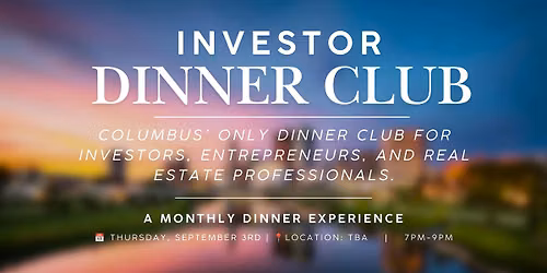 Investor Dinner Club | Real Estate Networking Event | Columbus, OH