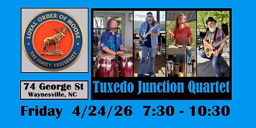 Tuxedo Junction Quartet at Waynesville Moose Lodge #1733