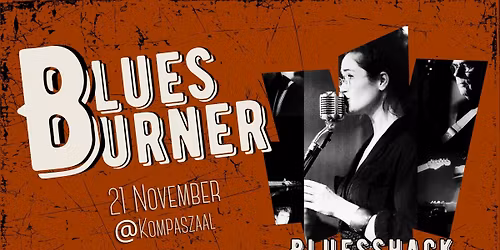 BLUES BURNER - LIVE MUSIC by BluesShack