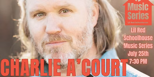 Charlie A'Court performs at Lil Red Schoolhouse