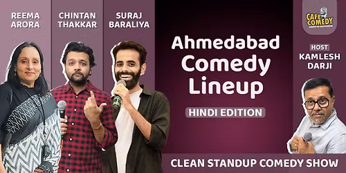Ahmedabad Comedy Lineup - Hindi Edition