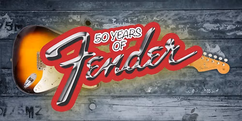 Riverfront Theatre | 50 Years of Fender