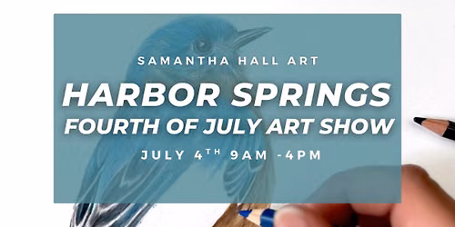 Samantha Hall Art @ 50th Annual Harbor Springs Fourth of July Art Show