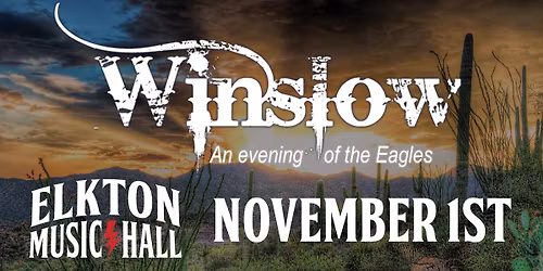 Elkton Music Hall Winslow \u201can evening of the Eagles\u201d
