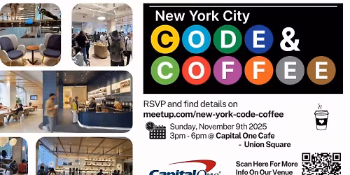 NYC Code and Coffee 80 at Capital One Cafe - Union Square