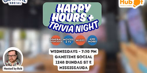 Happy Hours + Trivia @ Gametime Social (Mississauga)