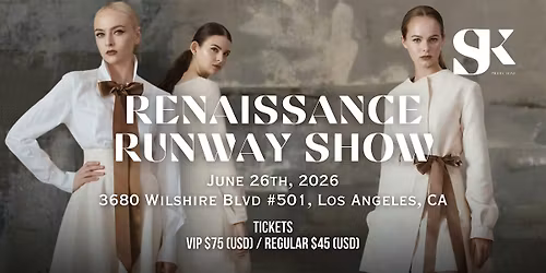 RENAISSANCE RUNWAY SHOW