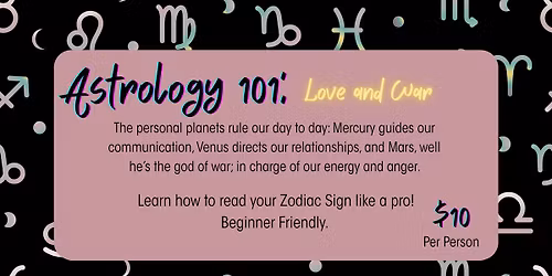 Astrology 101: Love and War