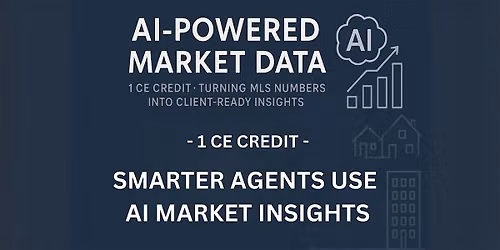 1 CE Credit - AI-Powered Data: MLS to Client-Ready Insight Colorado Springs