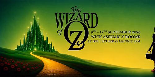 Wick Players Present \u201cThe Wizard of Oz\u201d