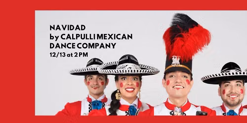 Navidades at SAFE Credit Union Performing Arts Center