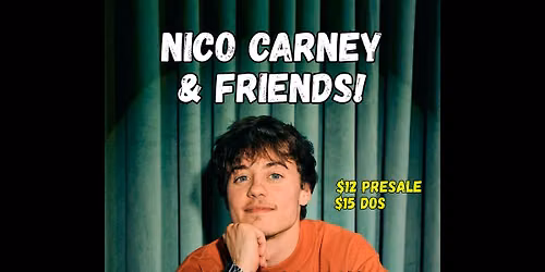 Nico Carney & Friends!