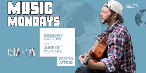 Music Monday with Gregory Grogan | FREE EVENT!