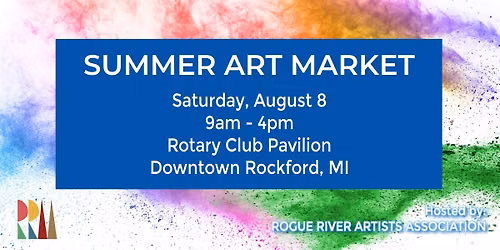 Rockford Summer Art Market hosted by Rogue River Artist Association