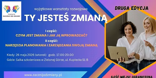 TY JESTE\u015a ZMIAN\u0104 \u2013 warsztaty rozwojowe - edycja II