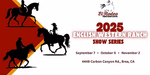 2025 El Rodeo Equestrian Center Gymkhana and Horse Show Series