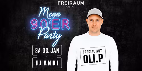 DIE MEGA 90er PARTY mit Oli P