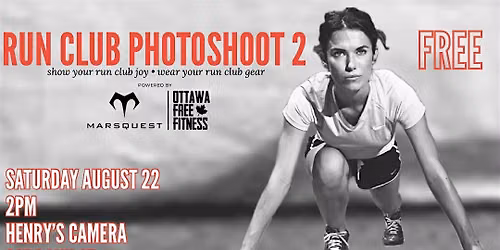 RUN CLUB PHOTOSHOOT 2 - strike a pose with OttFreeFit and Henry's Camera