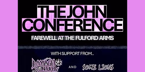 The John Conference - Damage Control - Some Lions