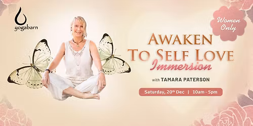 Awaken To Self Love Immersion