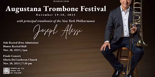 Augustana Trombone Festival Final Concert with Joseph Alessi