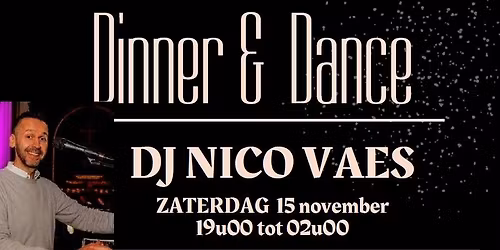 Dinner & Dance \/ DJ Nico Vaes \/ De Jacht is open..