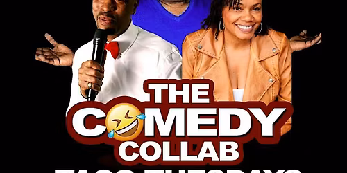 The Comedy Collab Taco Tuesdays