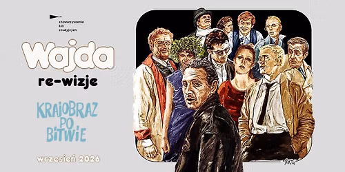 \ud83c\udfa5 \u201eKrajobraz po bitwie\u201d | WAJDA: re-wizje