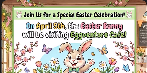 Easter at Eggventure Cafe