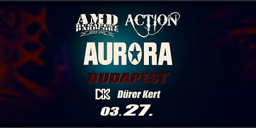 AURORA 2026 _ 03.27. \u2605 D\u00fcrer Kert Budapest