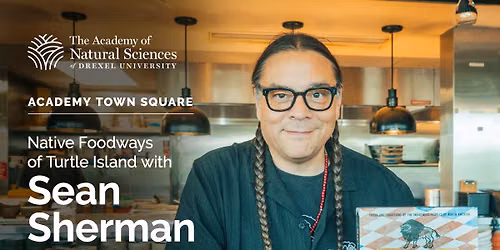 Academy Town Square: Native Foodways of Turtle Island with Sean Sherman