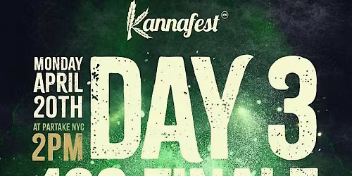 Kannafest | Day 3 | 4\/20 Celebration
