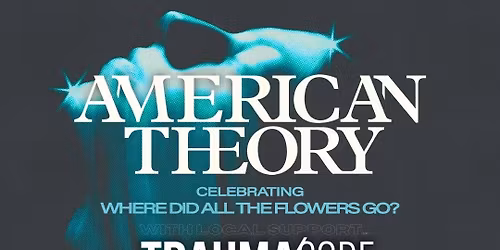 American Theory, Trauma Code, Loosely Sewn, Culture Wound, & Solid Right Hook