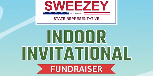 State Rep Ken Sweezey's Indoor Invitational