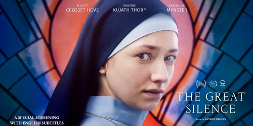 DI48 Pres: "THE GREAT SILENCE" (2022)  + Q&A WITH DIRECTOR KATRINE BROCKS & ACTRESS DI\u00caM CAMILLE 