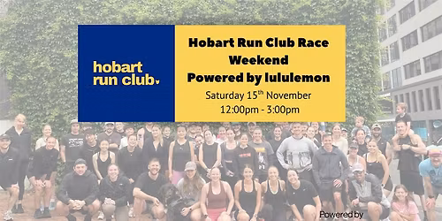 Hobart Run Club Race Weekend Powered by lululemon