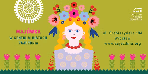 Maj\u00f3wka w Centrum Historii Zajezdnia